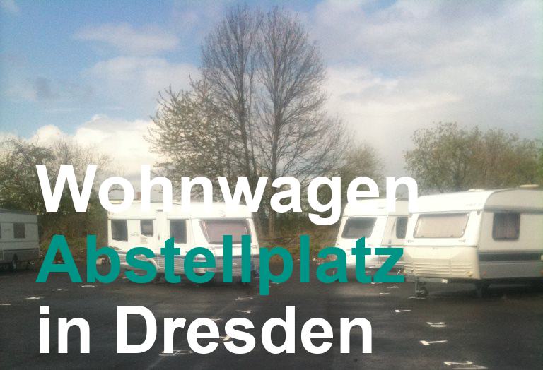 Wohnwagen Abstellplatz in Dresden